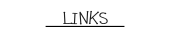 LINKS.